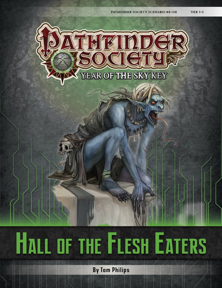 [PFS] #6-06: Hall of the Flesh Eaters (1-5) {~prequel 2 #7-19 & #8-15}