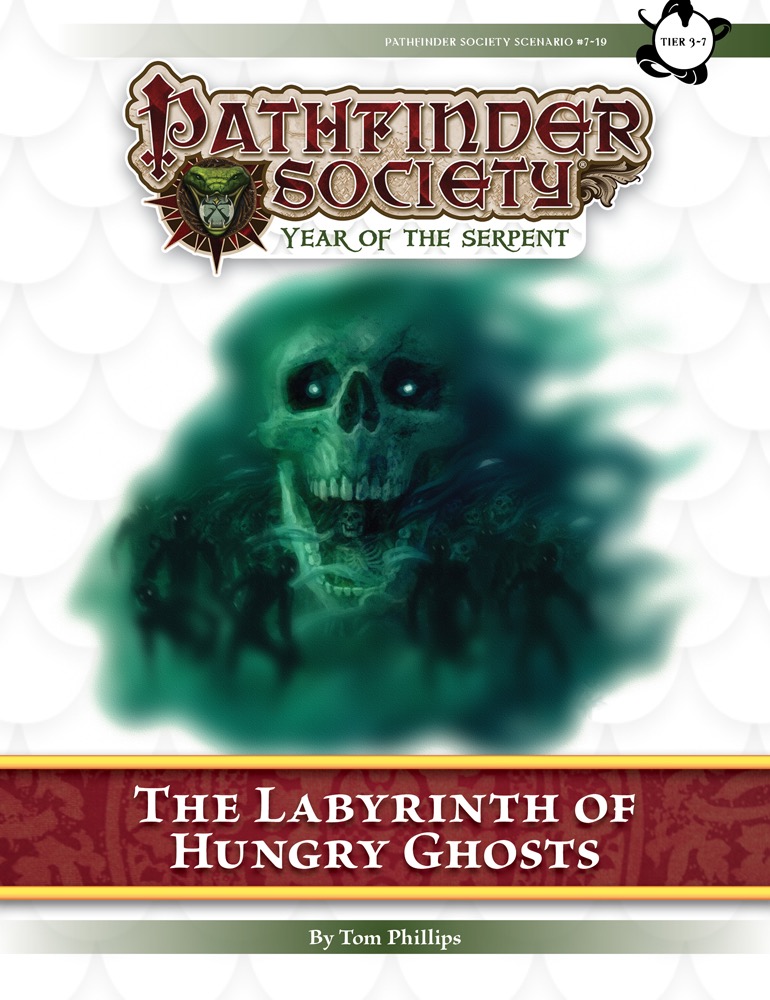 [PFS] #7-19:The Labyrinth of Hungry Ghosts (3-7) {~sequel 2 #6-06 ~prequel 2 #8-15}